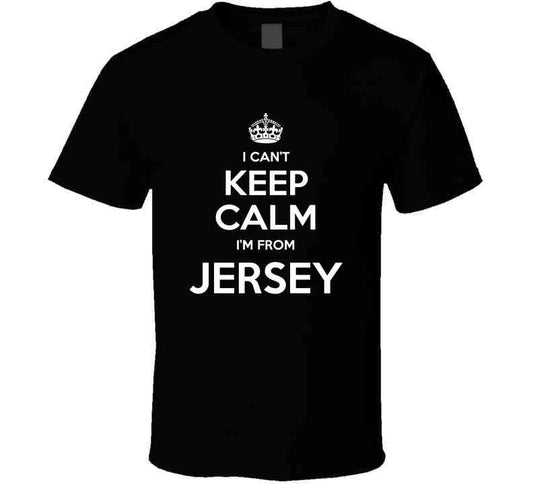 Jersey, No Calm T Shirt