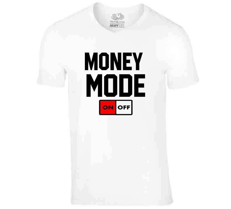 Money ð³ Mode T Shirt