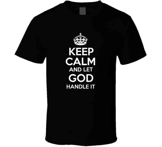 Let God Handle It T Shirt