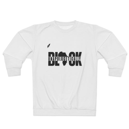 UNAPOLOGETICALLY BLACK (White) AOP Unisex Sweatshirt