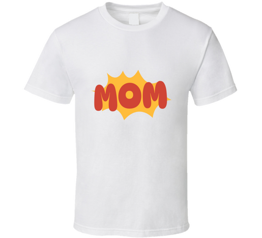 Mom T Shirt