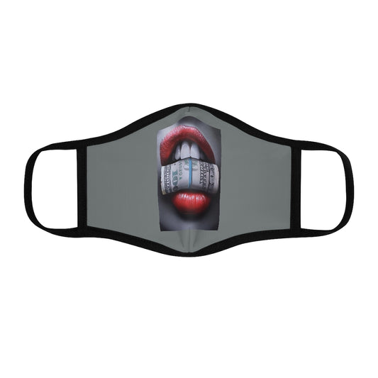 MOUTH FULL OF CASH.. Fitted Polyester Face Mask