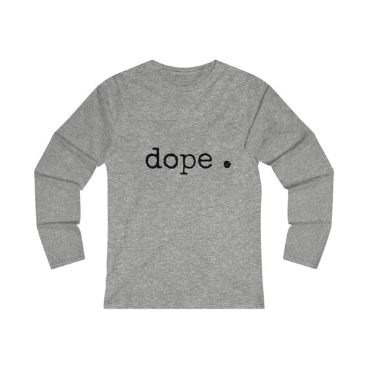 dope. (black print) Women's Fitted Long Sleeve Tee