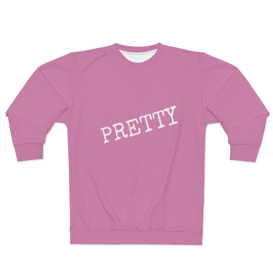 PRETTY. (PINK/WHITE) AOP Unisex Sweatshirt
