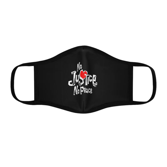NO JUSTICE, NO PEACE.. (BLACK) Fitted Polyester Face Mask
