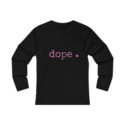 dope. Women's Fitted Long Sleeve Tee