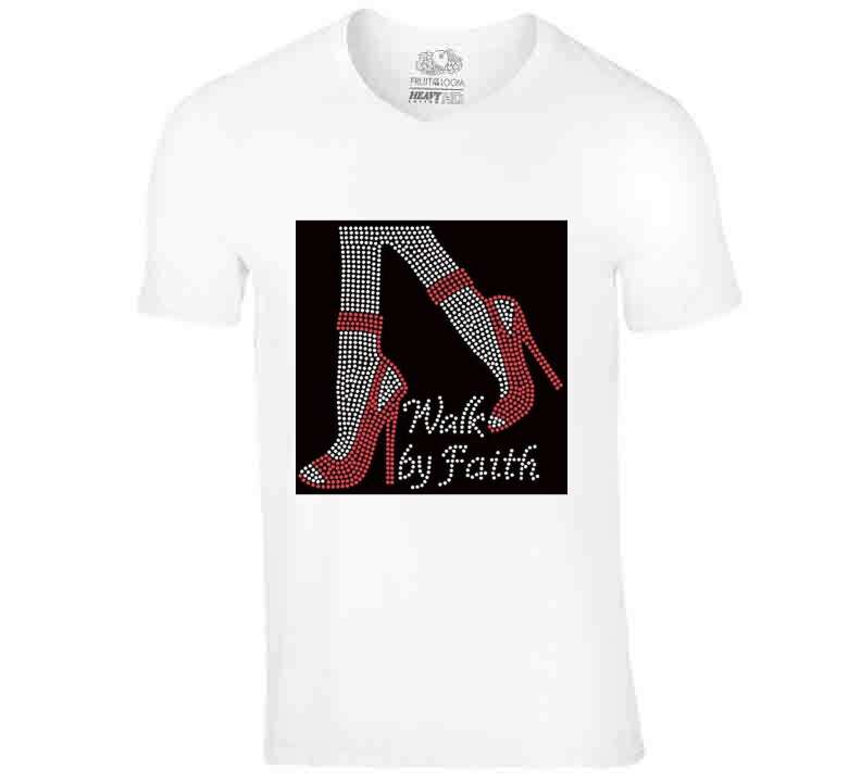 Walk By Faith T Shirt