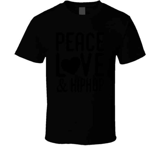 Peace Love And Hiphop T Shirt