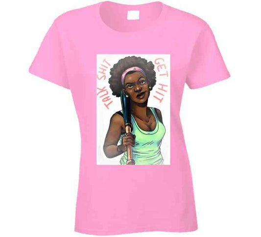 Talk It.. Get Hit ! T Shirt