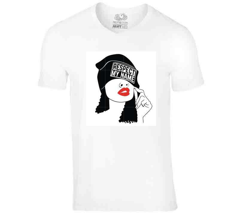 Repect My Name Ladies T Shirt