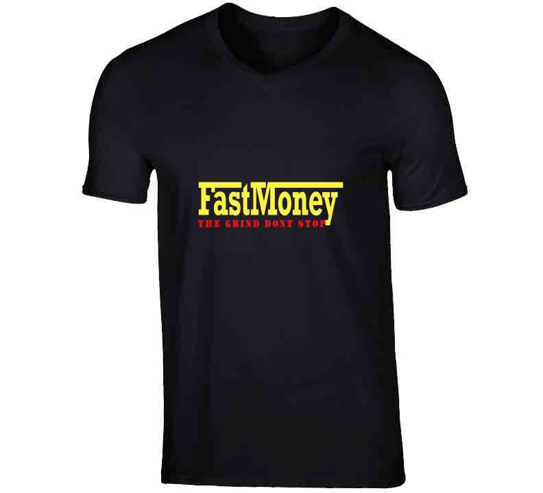 Fast Money T Shirt