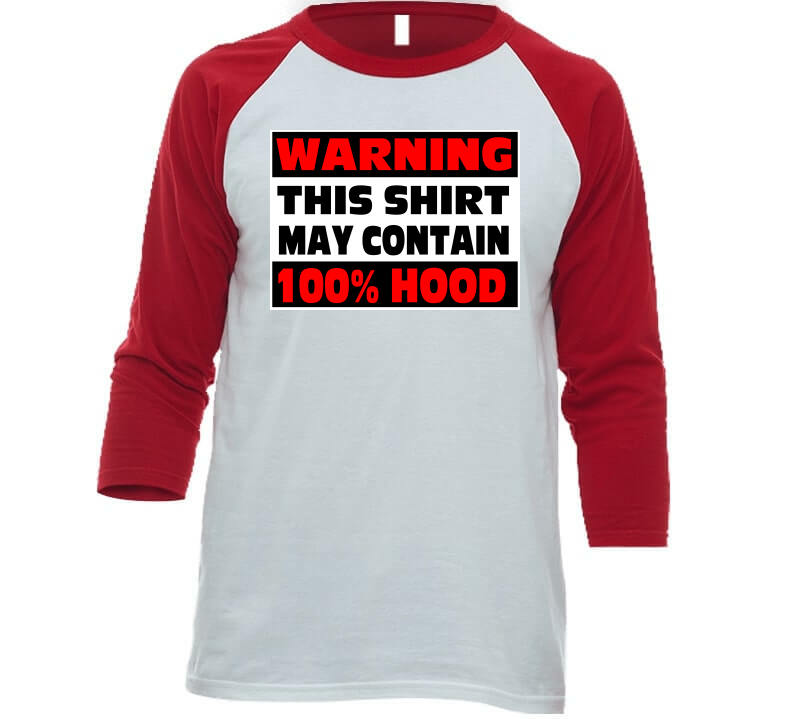 Contains 100% Hood T-Shirt Series