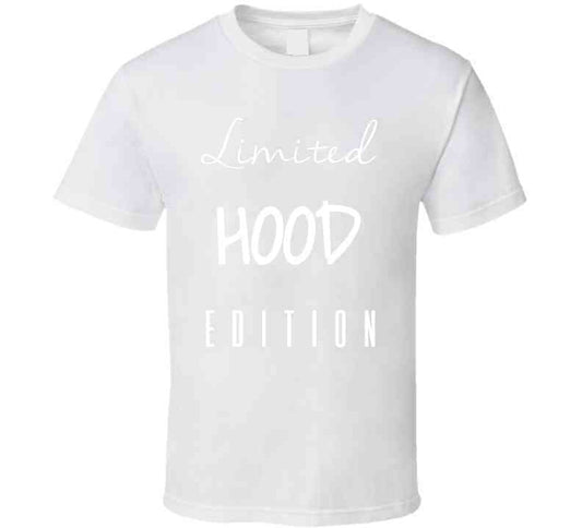 Limited Hood Edition T Shirt
