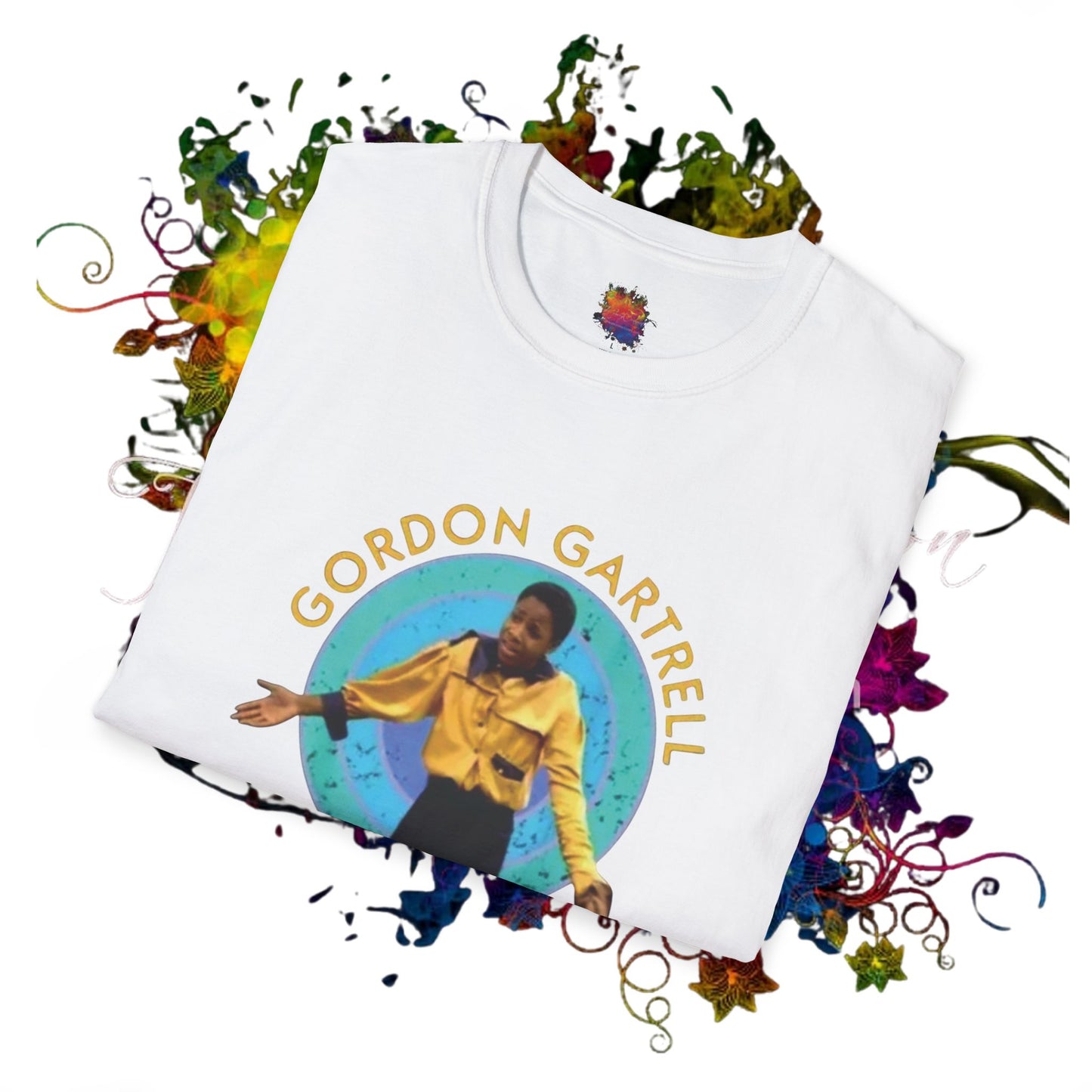 Gordon Gartrell.. The Original  Unisex Color T-Shirts