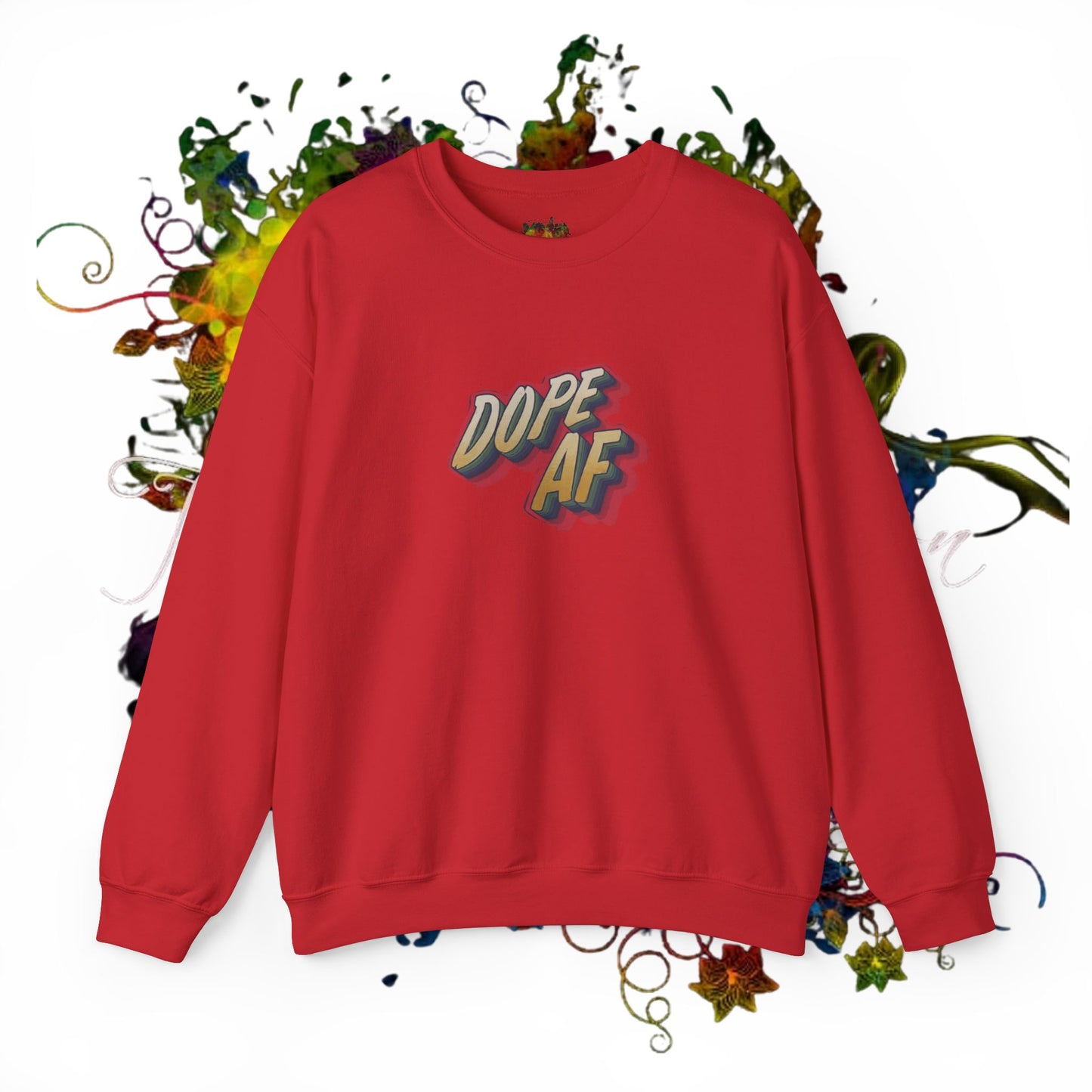 Dope  AF Unisex Heavy Blend™ Crewneck Sweatshirt