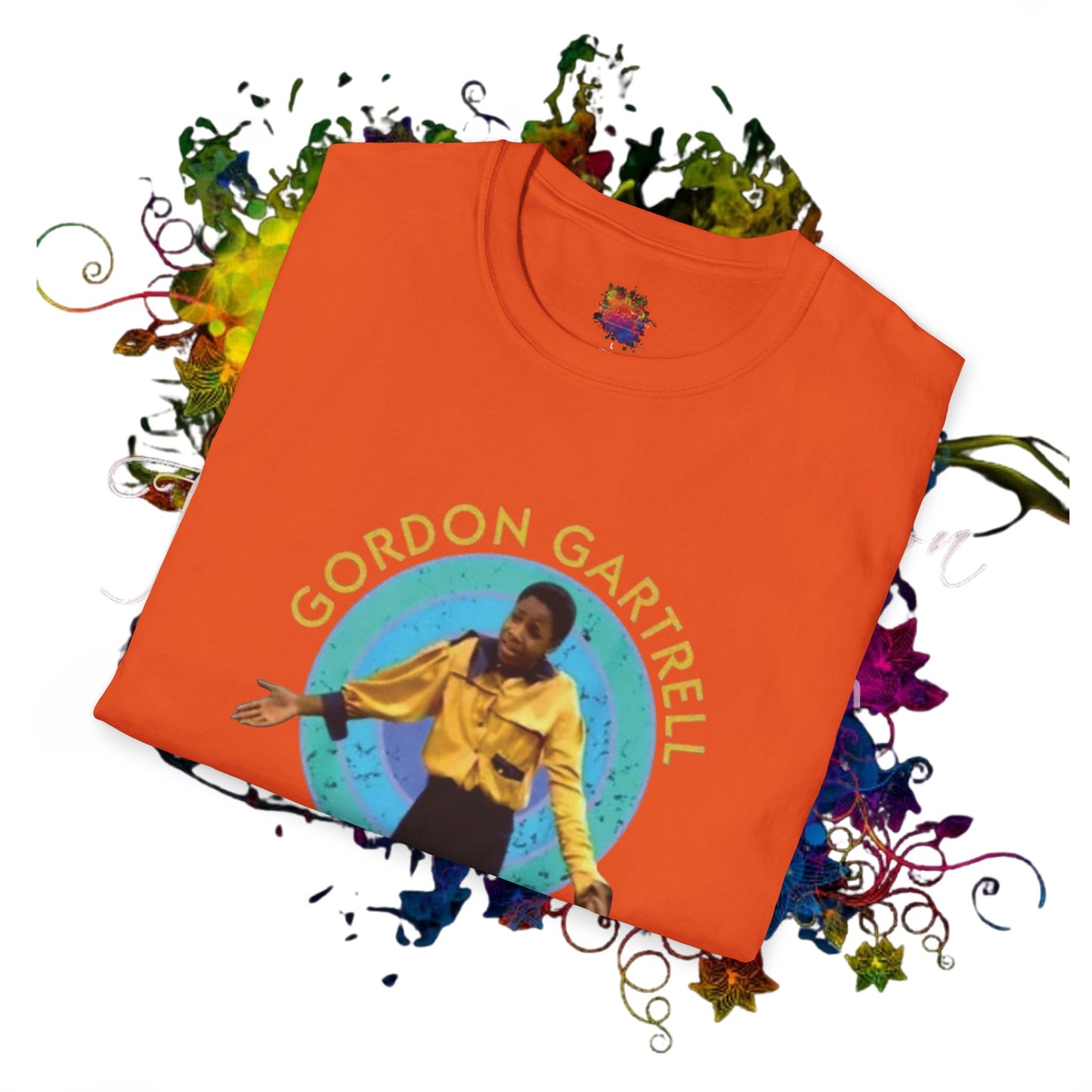 Gordon Gartrell.. The Original  Unisex Color T-Shirts