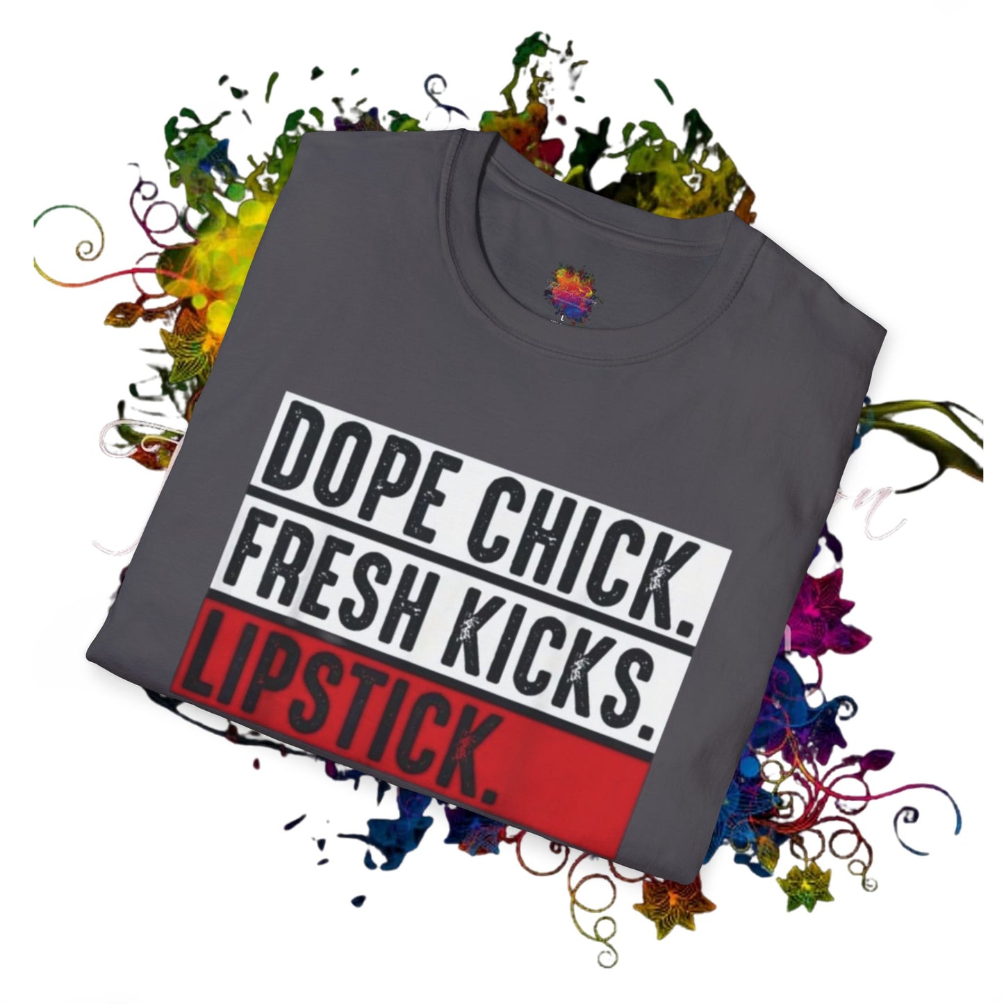 Dope Chick T-Shirt - Softstyle Unisex Tee,