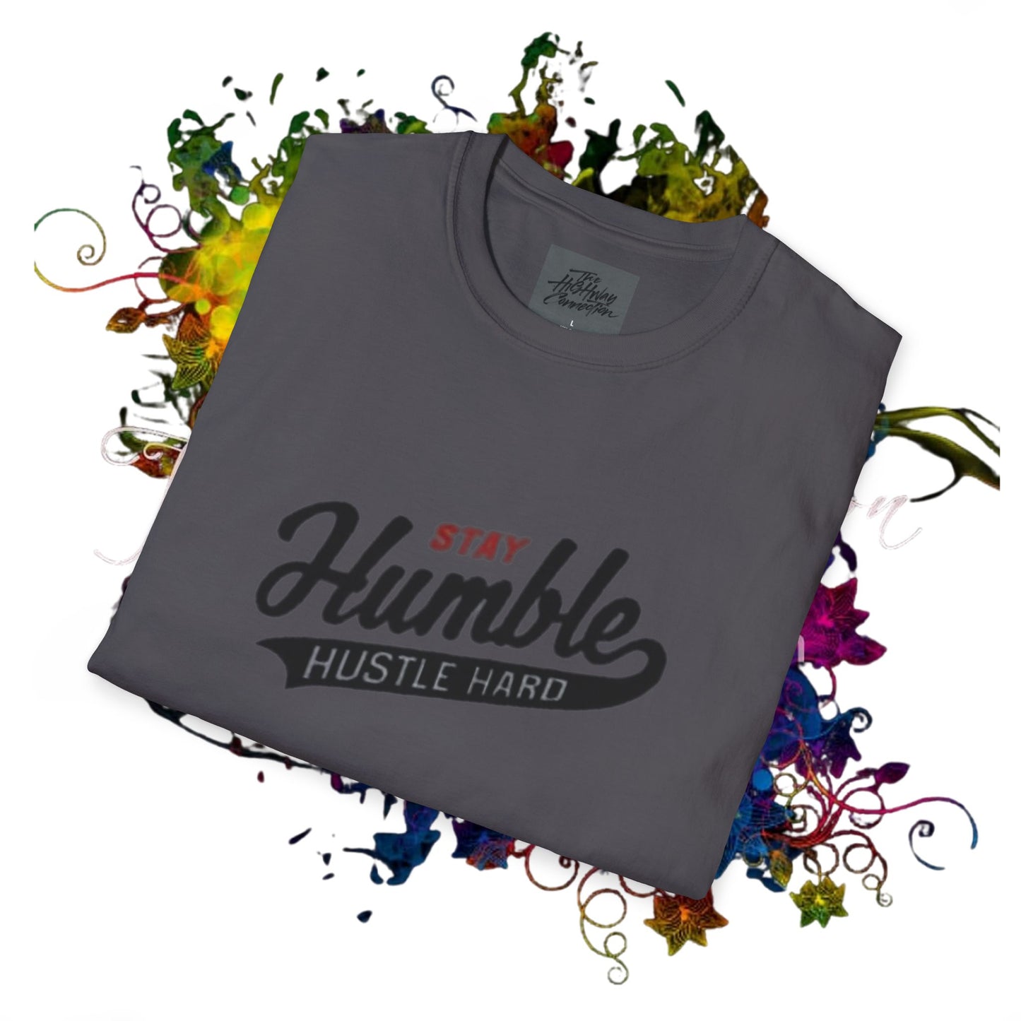 Stay Humble T-Shirt