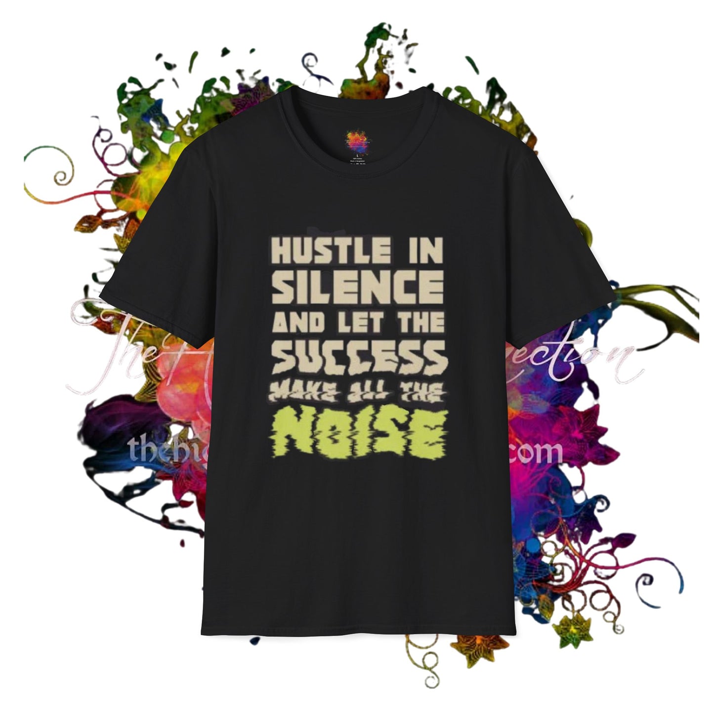Hustle in Silence T-Shirt | Unisex Motivational Tee