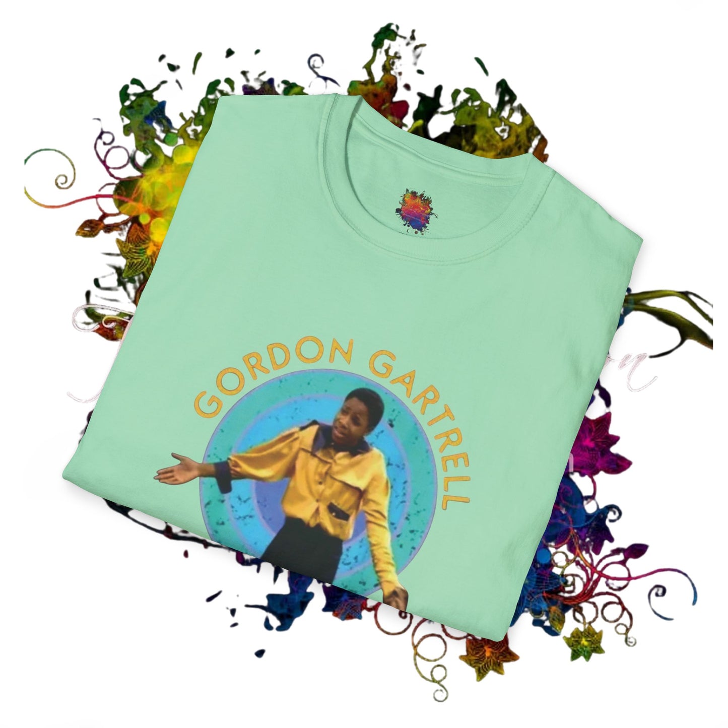 Gordon Gartrell.. The Original  Unisex Color T-Shirts