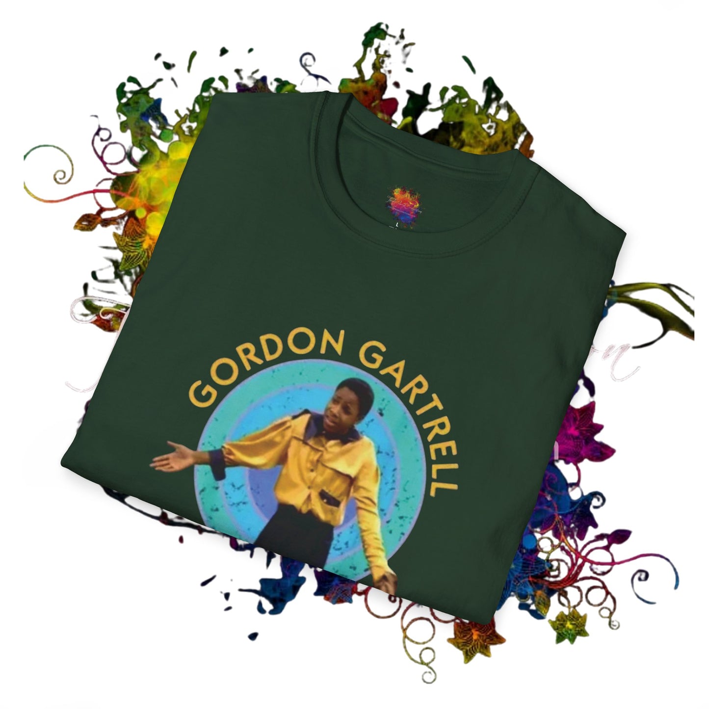 Gordon Gartrell.. The Original  Unisex Color T-Shirts