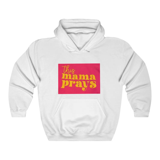 This Mama Prays Heavy Blend™ Hooded Sweatshirt