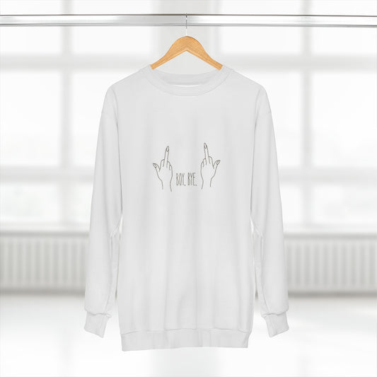 BOY BYE ! (WHITE) AOP Unisex Sweatshirt