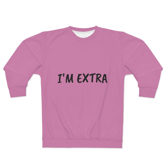 I'M EXTRA (PINK/BLACK) AOP Unisex Sweatshirt