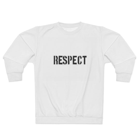 R E S P E C T (WHITE)  ..  AOP Unisex Sweatshirt