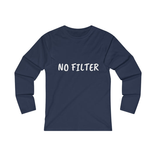 NO FILTER (WHITE print) Women's Fitted Long Sleeve Tee