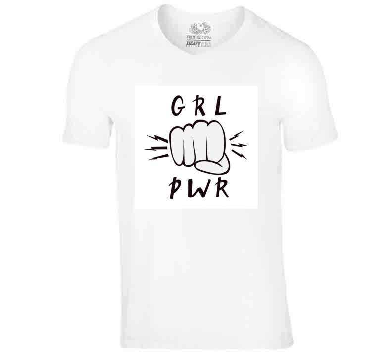 Grl Pwr  Ladies T Shirt