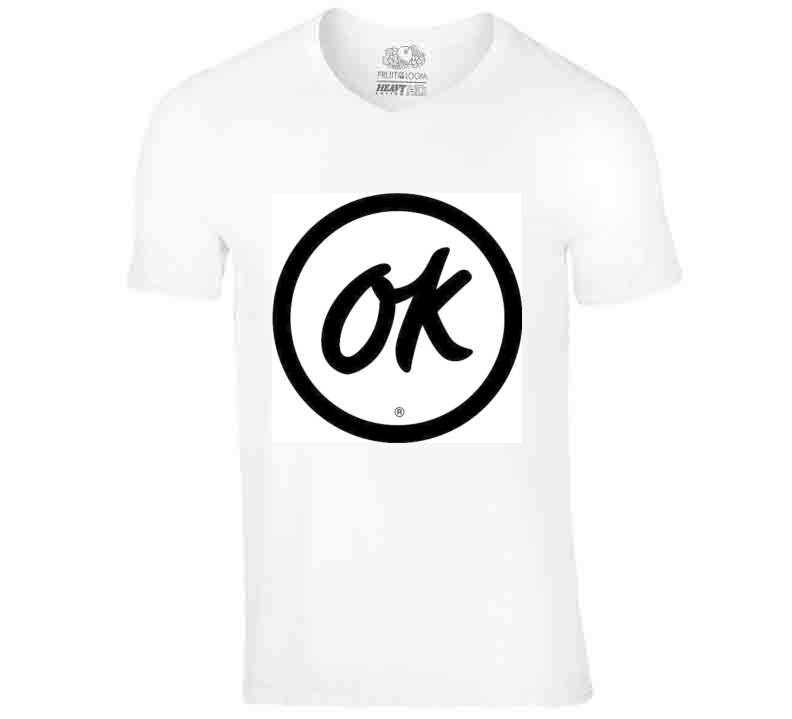 Ok! T Shirt