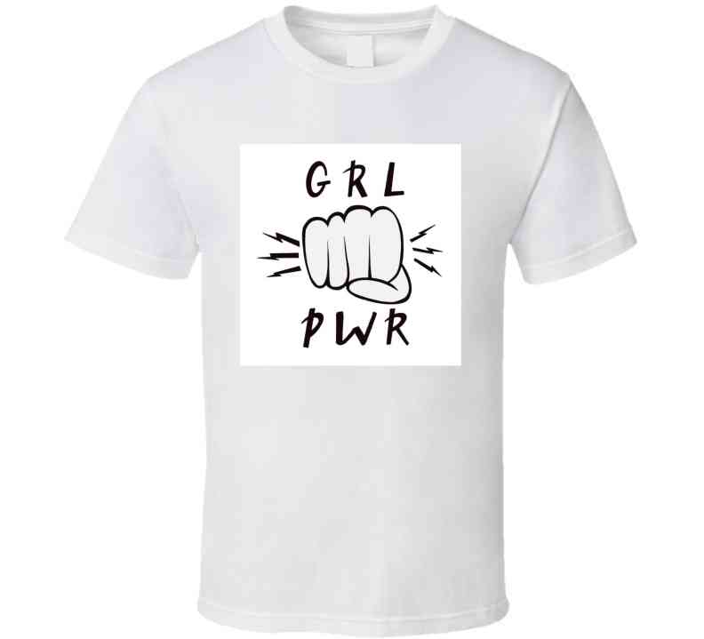 Grl Pwr  Ladies T Shirt